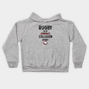 Rugby Is A Collision Sport Kids Hoodie